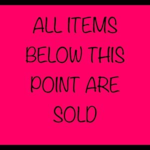 ALL ITEMS BELOW THIS POINT ARE SOLD